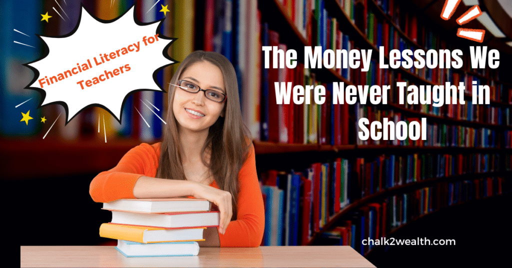 Financial Literacy for Teachers – Essential Money Lessons for Educators