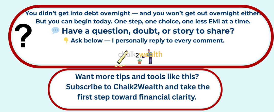 Bad Debt cycle comment and subscribe prompt – One step at a time quote with Chalk2Wealth message