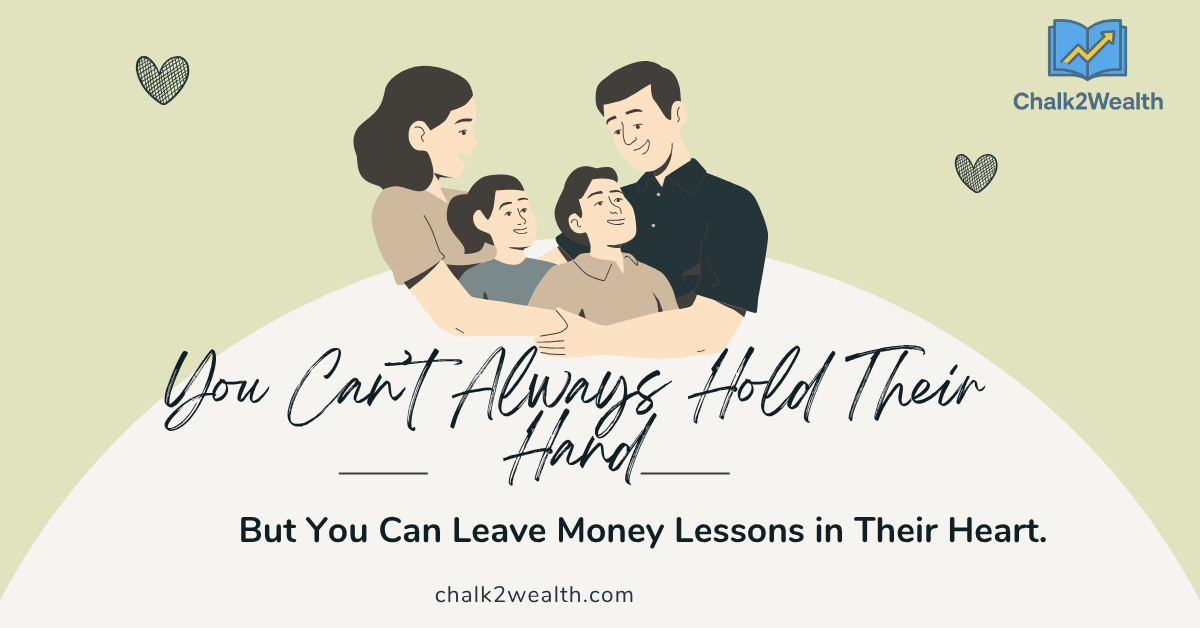 Value of Money for Kids: An illustrated happy family with parents and two children, symbolizing that parents may not always hold their children's hands, but money lessons can stay with them forever.